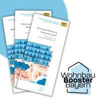Die Grafik zeigt drei Exemplare des Flyers zur Wohnraumförderung Mietwohnungen. Daneben ist das Logo des Wohnbau Booster Bayern zu sehen.